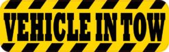 Vehicle in Tow Sticker