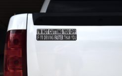 Alternative view of 10in x 3in I'm Not Cutting You Off Magnet