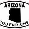 Oval Arizona God Enriches Sticker