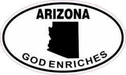 Oval Arizona God Enriches Sticker