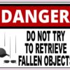 Do Not Try to Retrieve Fallen Objects Magnet