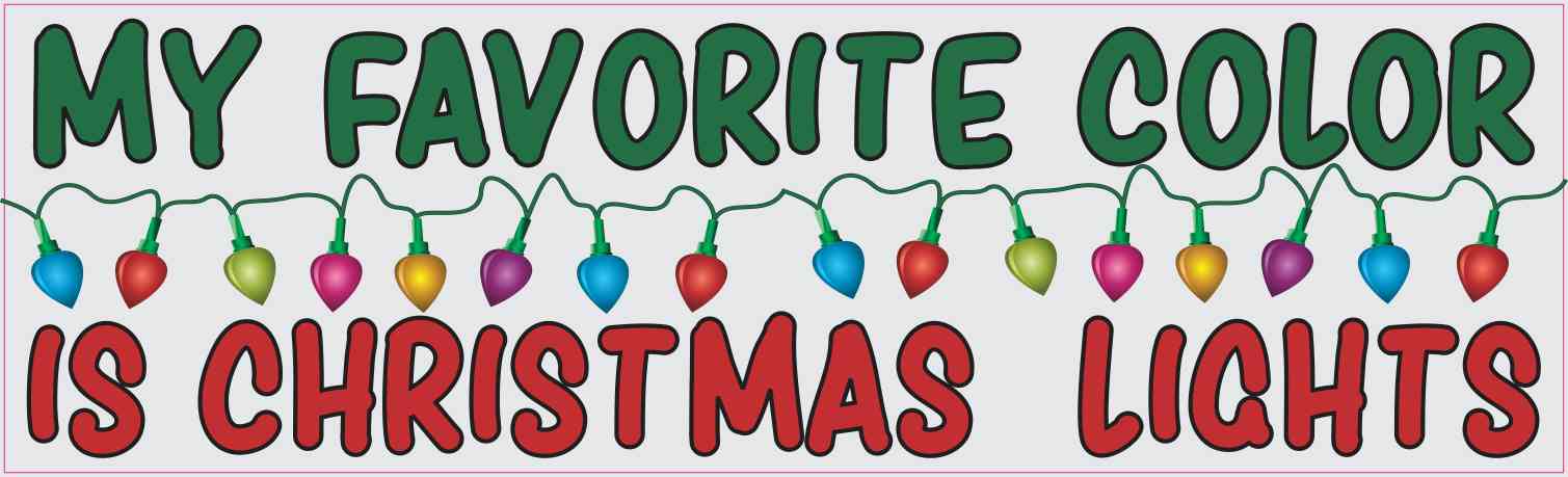 My Favorite Color is Christmas Lights Magnet