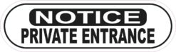 Notice Private Entrance Sticker