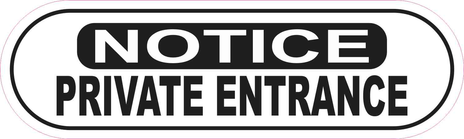 Notice Private Entrance Sticker
