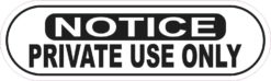 Notice Private Use Only Sticker