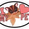 Sugar Glider Oval I Love My Pet Sticker