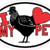 Chicken Oval I Love My Pet Sticker