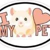 Hamster Oval I Love My Pet Sticker