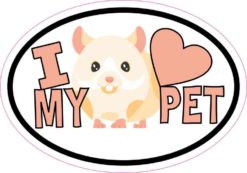 Hamster Oval I Love My Pet Sticker