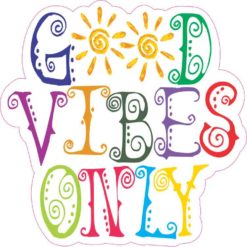 Colorful Good Vibes Only Sticker