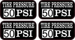 Tire Pressure 50 PSI Stickers