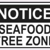 Notice Seafood Free Zone Sticker