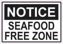 Notice Seafood Free Zone Sticker