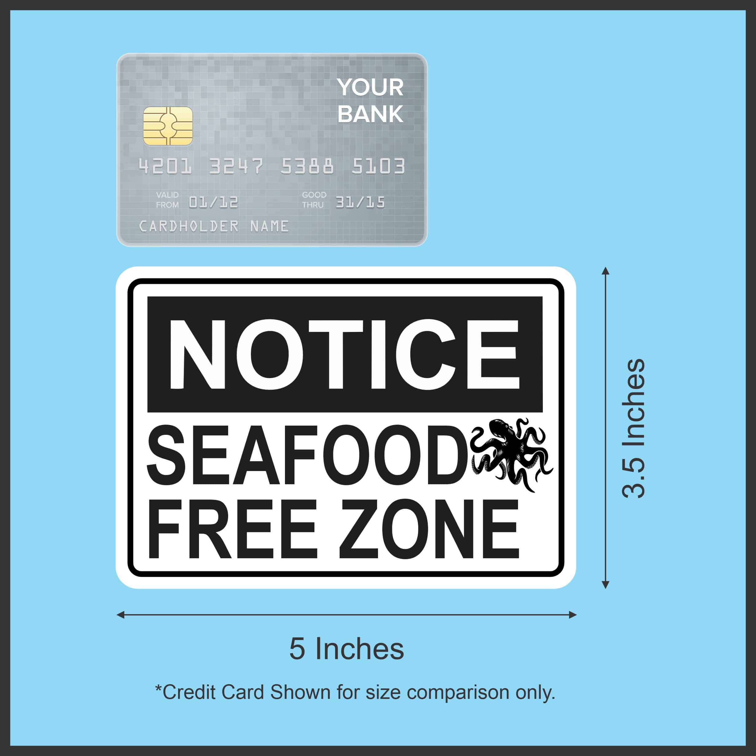 5in x 3.5in Octopus Notice Seafood Free Zone Magnet - Image 3