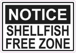 Notice Shellfish Free Zone Magnet