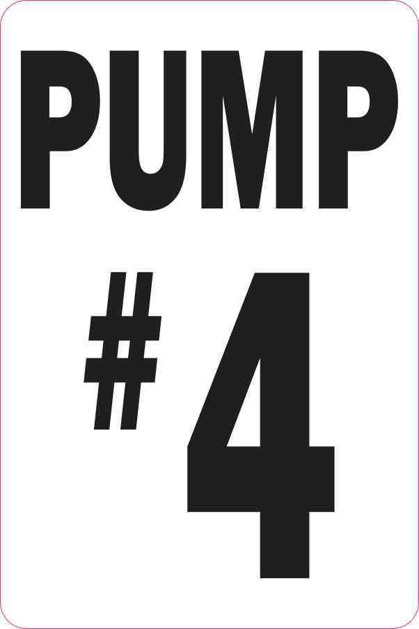 Pump #4 Sticker