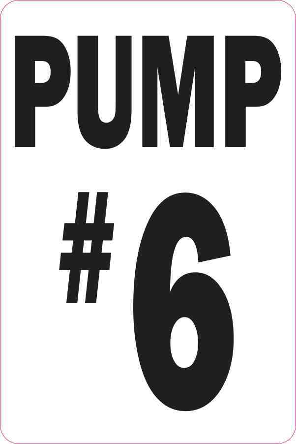 Pump #6 Sticker