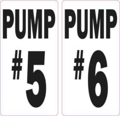Pump #5 and Pump #6 Stickers