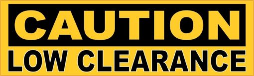 Caution Low Clearance Sticker
