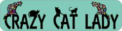 Green Crazy Cat Lady Bumper Sticker