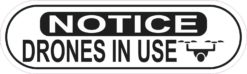 Notice Drones in Use Sticker