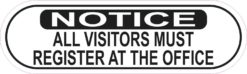Notice All Visitors Must Register Sticker