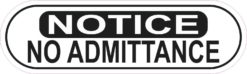 Notice No Admittance Sticker