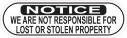Notice Not Responsible for Lost or Stolen Property Sticker