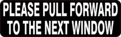 Pull Forward to The Next Window Magnet