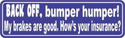 Blue Back Off Bumper Humper Sticker