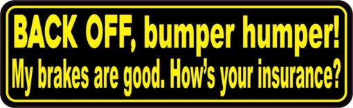 Yellow and Black Back Off Bumper Humper Sticker