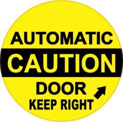 Keep Right Caution Automatic Door Sticker