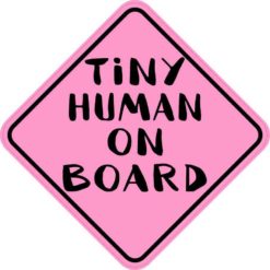Pink Tiny Human on Board Magnet