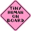 Pink Tiny Human on Board Sticker