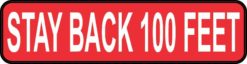 Stay Back 100 Feet Magnet