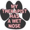 My Therapist Has a Wet Nose Sticker