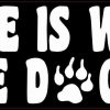Home Is Where the Dog Is Bumper Sticker