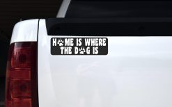 Home Is Where the Dog Is Magnet