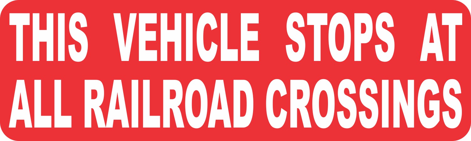 Red This Vehicle Stops at All Railroad Crossings Sticker