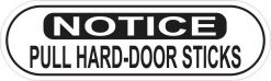 Oblong Notice Door Sticks Sticker