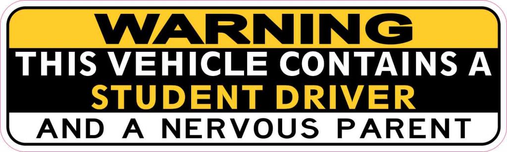 Student Driver and Nervous Parent Bumper Sticker