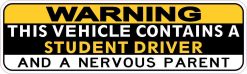 Student Driver and Nervous Parent Bumper Sticker