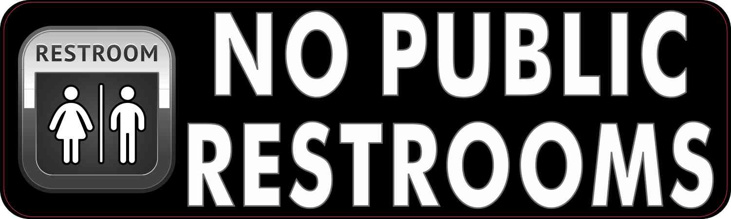 No Public Restrooms Sticker