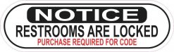 Oblong Restrooms Locked Purchase Required Sticker