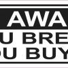 Oblong You Break It You Buy It Sticker