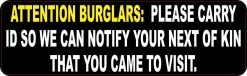 Burglars Please Carry ID Magnet