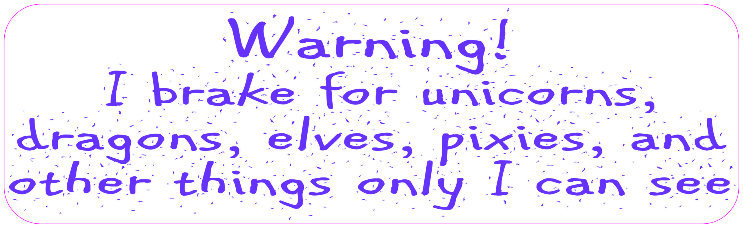 Purple Letters I Brake for Unicorns Bumper Sticker