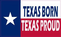 Texas Born Texas Proud Magnet