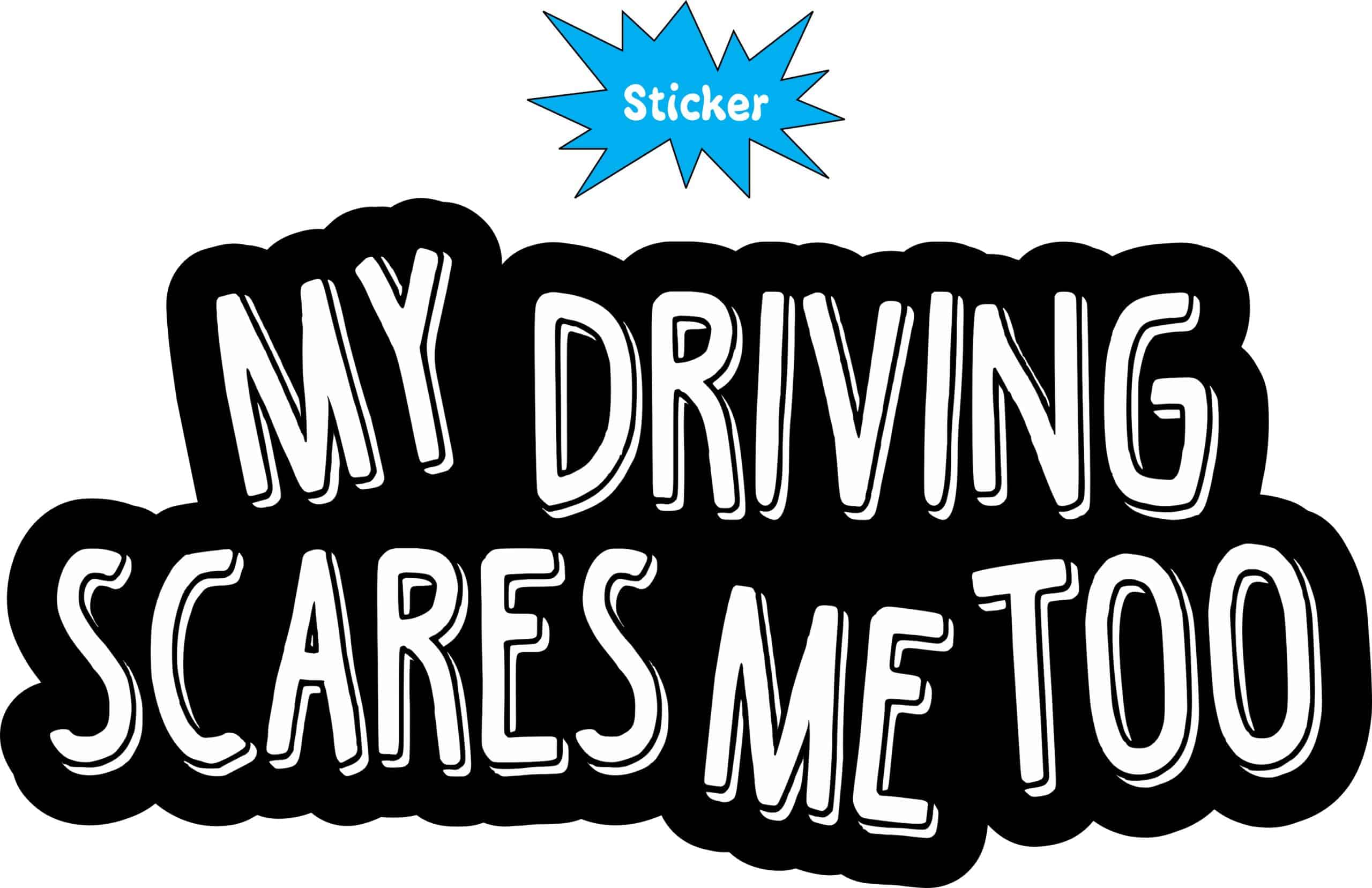 6in x 3in My Driving Scares Me Too Sticker - Image 2