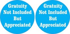 Gratuity Appreciated Stickers